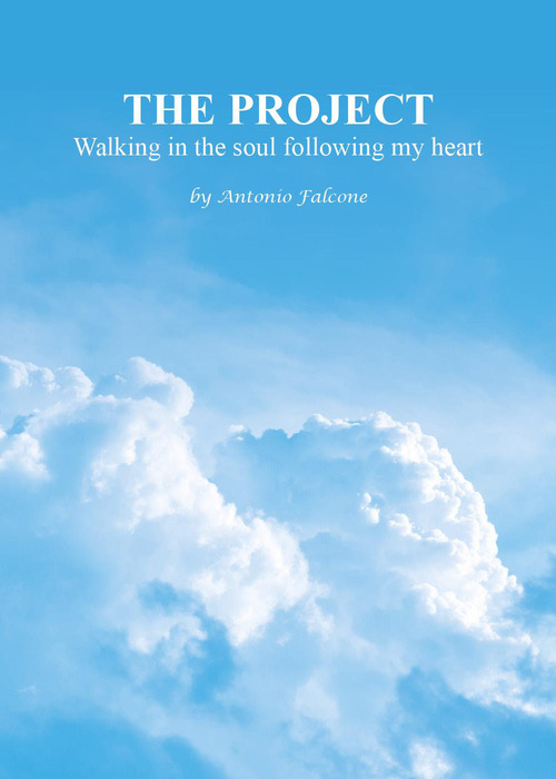 The project. Walking in the soul following my heart