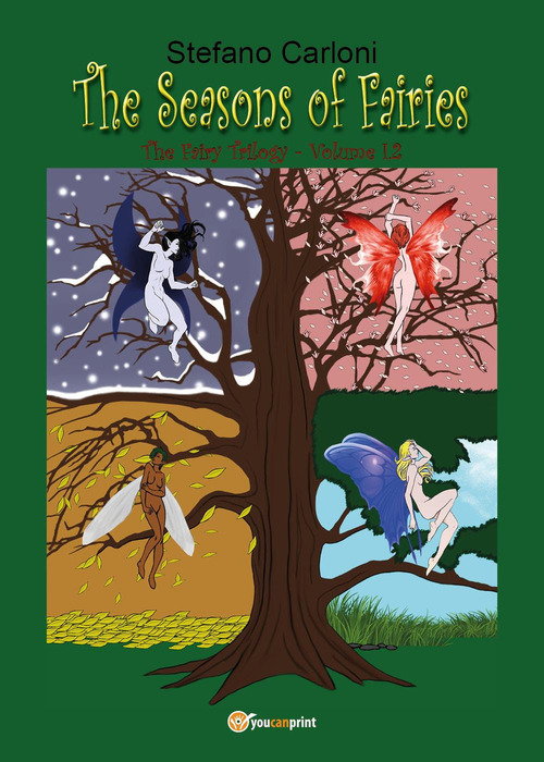 The seasons of fairies. The fairy trilogy
