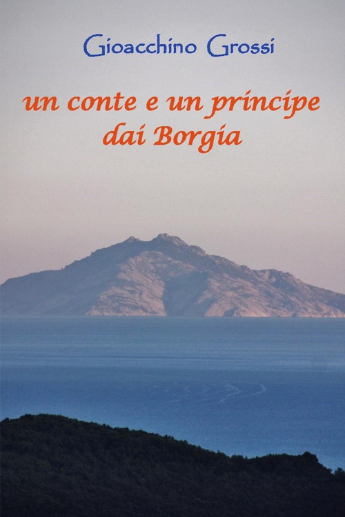 Un conte e un principe dai Borgia