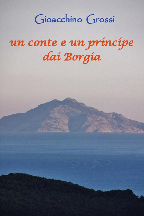 Un conte e un principe dai Borgia