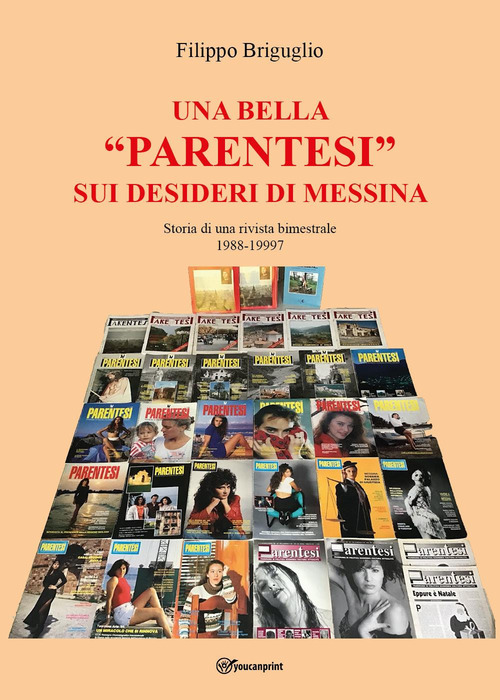 Una bella &laquo;parentesi&raquo; sui desideri di Messina. Storia di una rivista bimestrale (1988-1997)