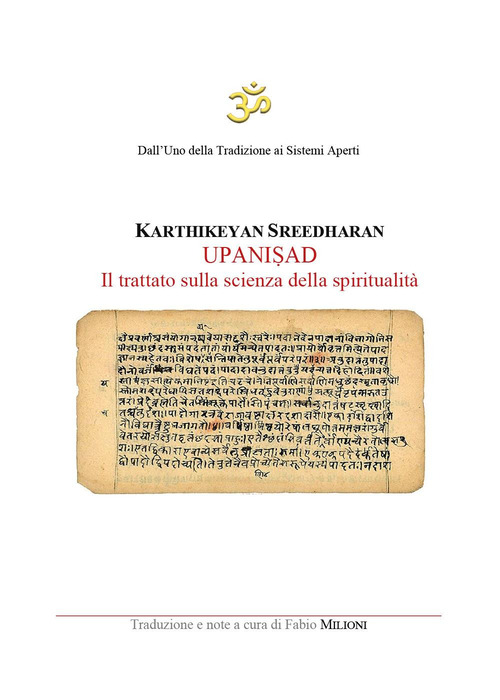 Upanisad. Il trattato sulla scienza della spiritualità