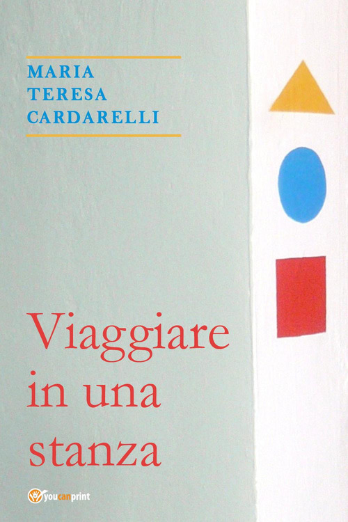 Viaggiare in una stanza