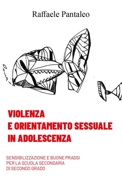Violenza e orientamento sessuale in adolescenza. Sensibilizzazione e buone prassi per la Scuola Secondaria di secondo grado