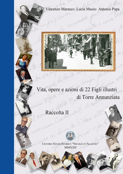 Vita, opere e azioni di 22 figli illustri di Torre Annunziata