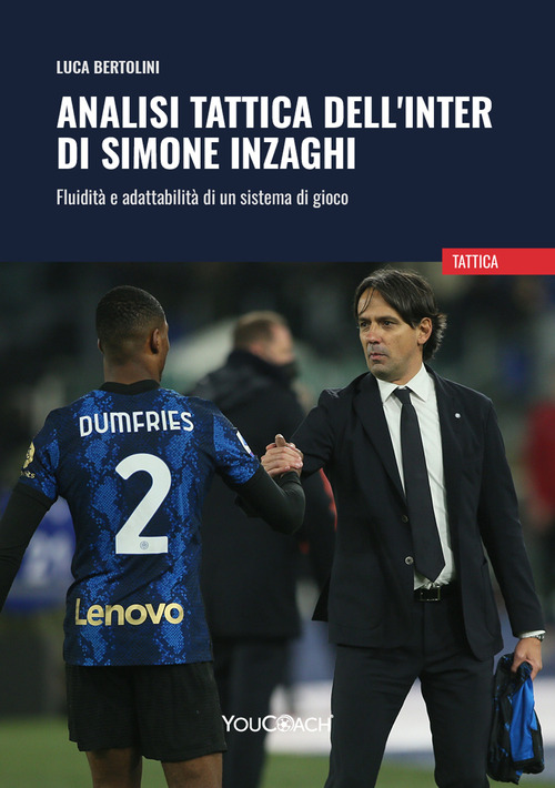 Analisi tattica dell'Inter di Simone Inzaghi. Fluidit&agrave; e adattabilit&agrave; di un sistema di gioco