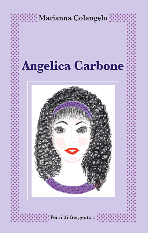 Ferri di Gergento. Angelica Carbone