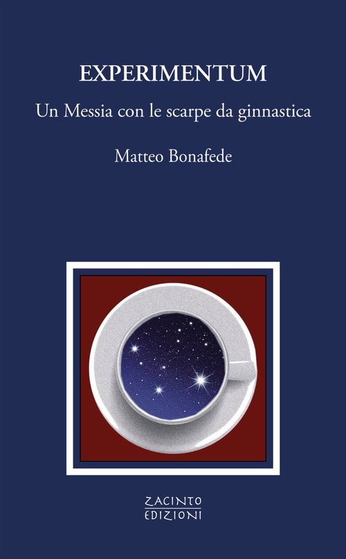 Experimentum. Un Messia con le scarpe da ginnastica