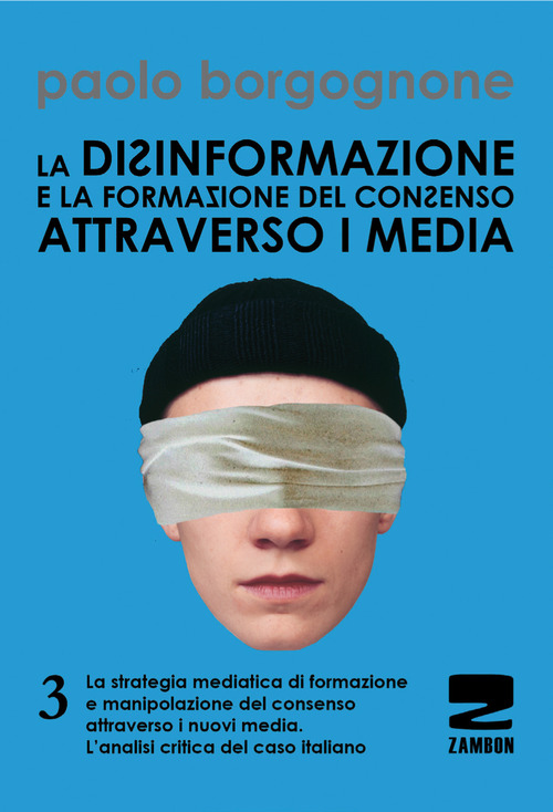 La disinformazione e la formazione del consenso attraverso i media