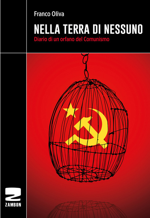 Nella terra di nessuno. Diario di un orfano del comunismo