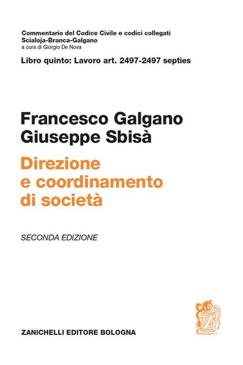 Direzione e coordinamento di societ&agrave;. Art. 2497-2497 septies
