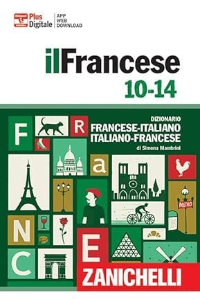 Francese 10-14. Dizionario francese-italiano, italiano francese