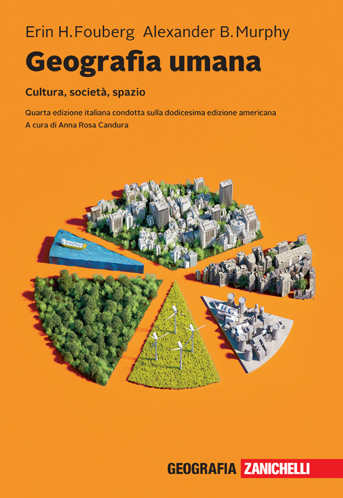 Geografia umana. Cultura, società, spazio