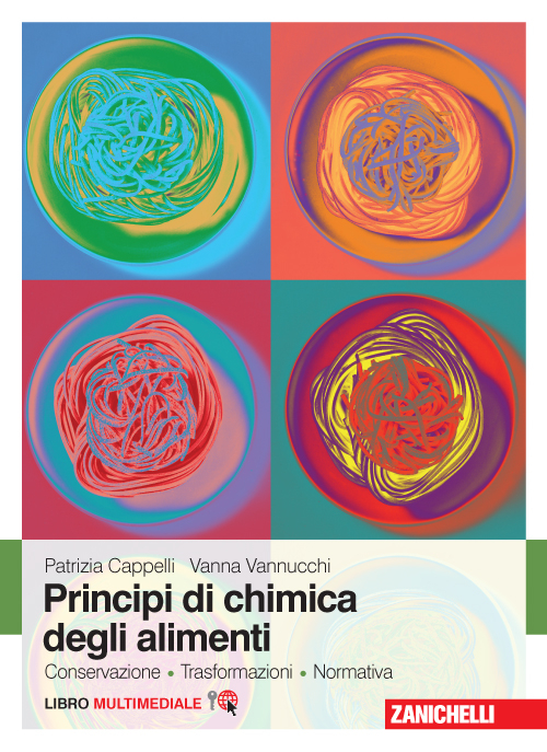 Principi di chimica degli alimenti. Conservazione, trasformazioni, normativa