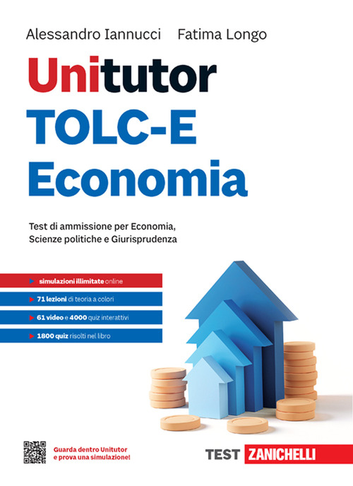Unitutor TOLC-E Economia. Test di ammissione per Economia, Scienze politiche e Giurisprudenza