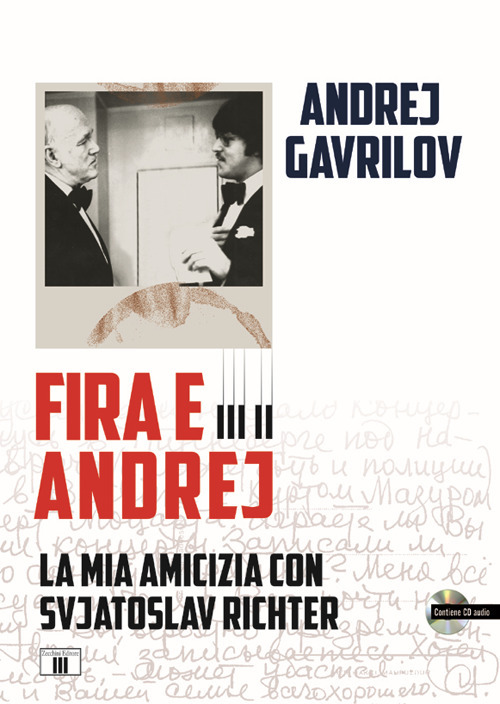 Fira e Andrej. La mia amicizia con Svjatoslav Richter