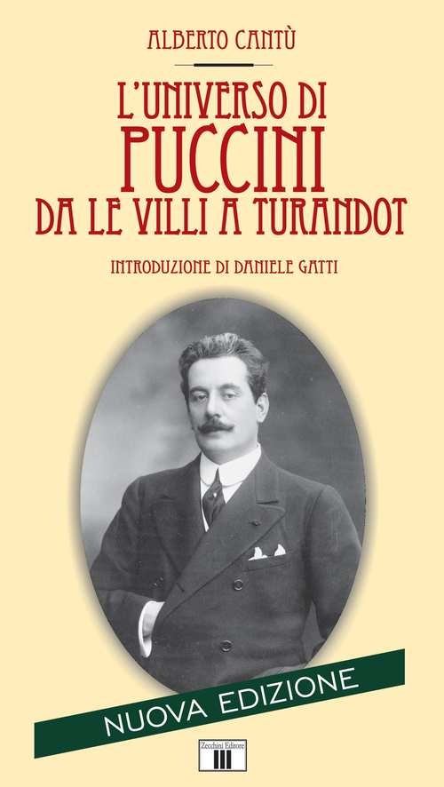 L'universo di Puccini da &laquo;Le Villi&raquo; a &laquo;Turandot&raquo;