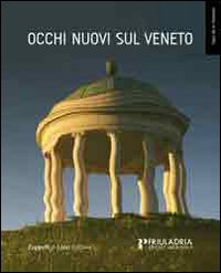 Occhi nuovi sul Veneto