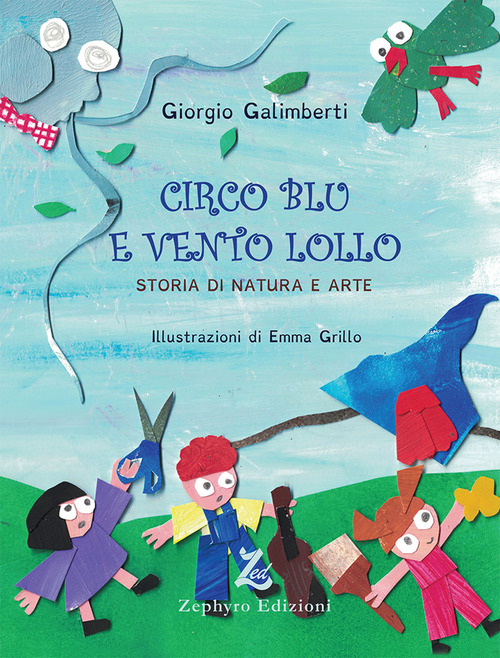 Circo Blu e Vento Lollo. Storia di natura e arte