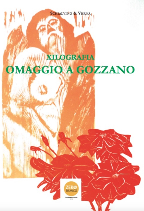 Xilografia. Omaggio a Gozzano. Catalogo della mostra (Agli&eacute;, 9 luglio-2 ottobre 2016)