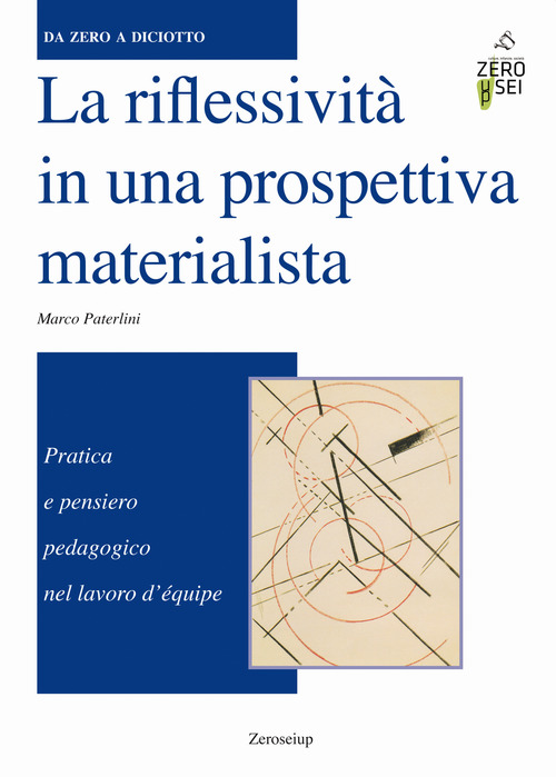 La riflessivit&agrave; in una prospettiva materialista. Pratica e pensiero pedagogico nel lavoro d'&eacute;quipe