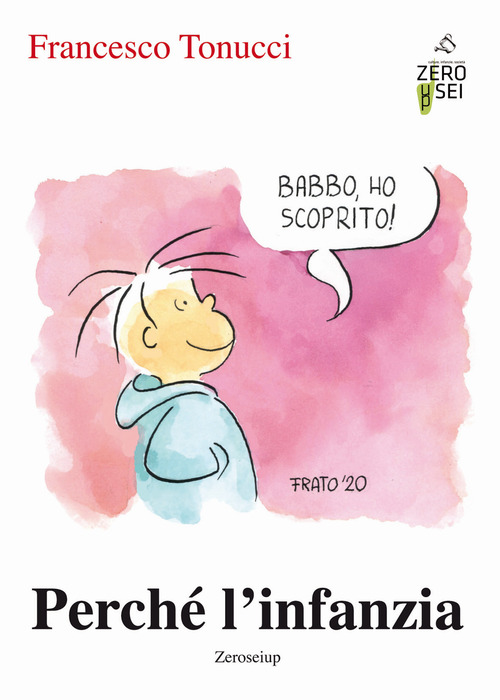 Perch&eacute; l'infanzia