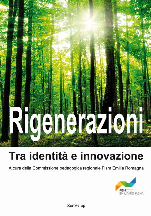 Rigenerazioni. Tra identit&agrave; e innovazione