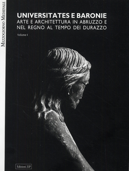 Universitates e baronie. Arte e architettura in Abruzzo e nel regno al tempo di Durazzo