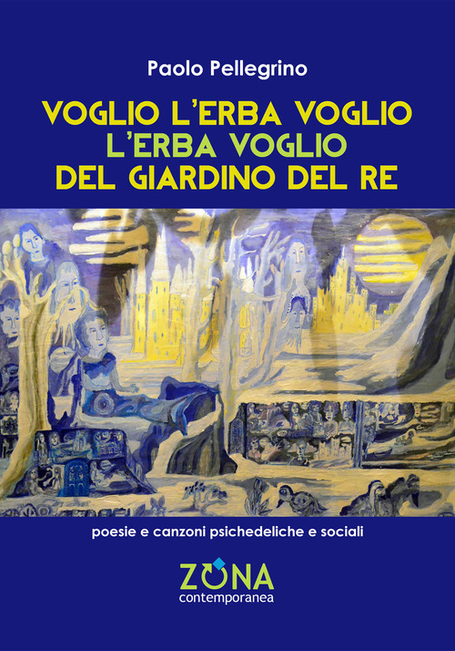 Voglio l'erba voglio l'erba voglio del giardino del re