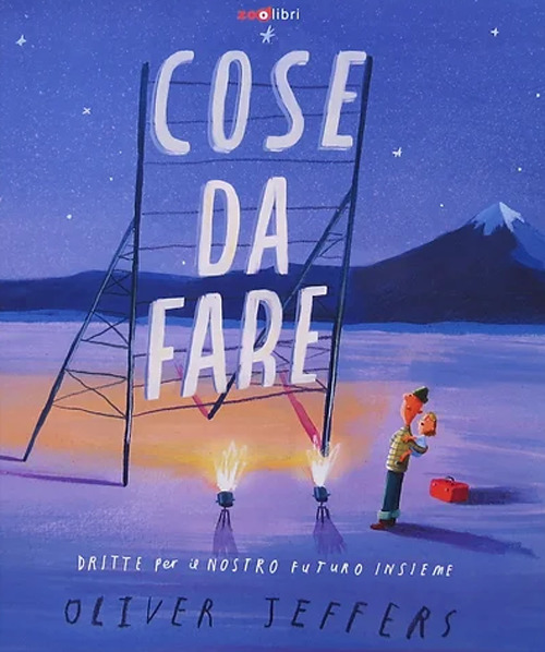 Cose da fare. Dritte per il nostro futuro insieme